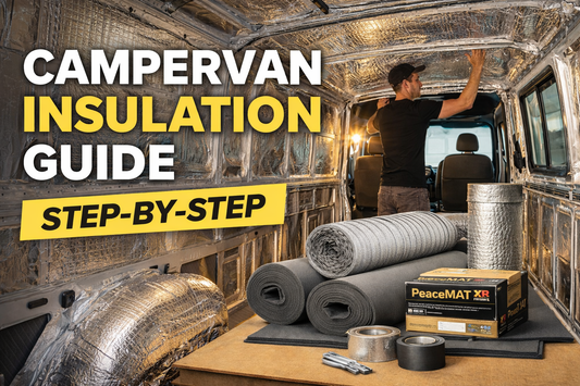 Campervan Insulation Guide: How to Insulate a Campervan Properly (Step-by-Step)